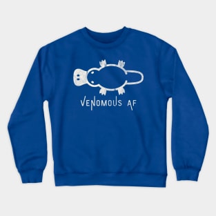 Platypus Venomous AF Crewneck Sweatshirt